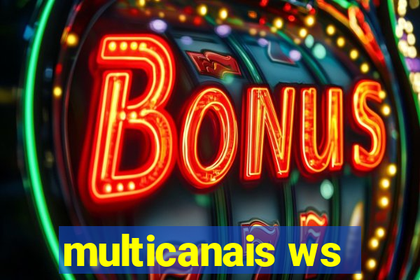 multicanais ws